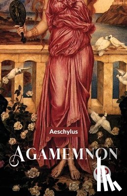 Aeschylus - Agamemnon