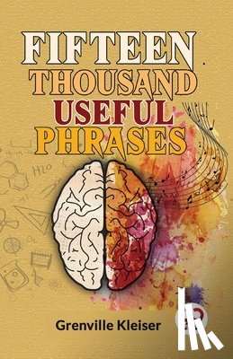Kleiser, Grenville - Fifteen Thousand Useful Phrases