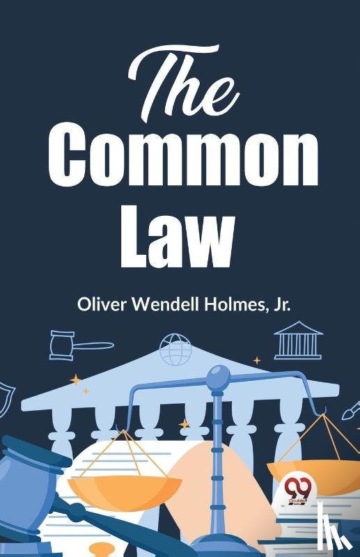 Wendell Holmes, Oliver - The Common Law The Common Law