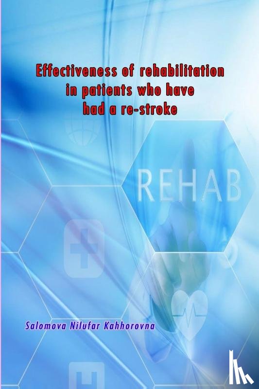 Salomova Nilufar - Effectiveness of rehabilitation in patients who have had a re-stroke