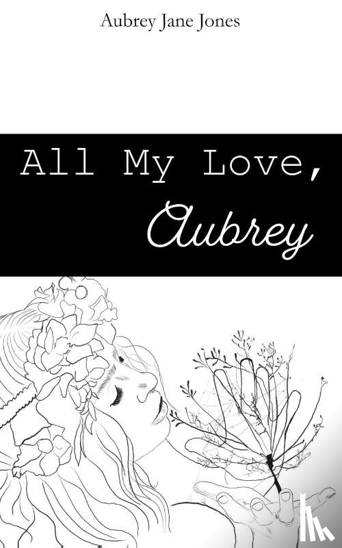 Jones, Aubrey J - All My Love, Aubrey