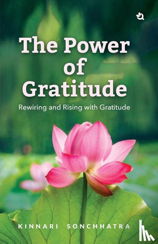 Kinnari Sonchhatra - The Power of Gratitude