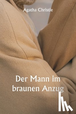 Christie, Agatha - Der Mann im braunen Anzug
