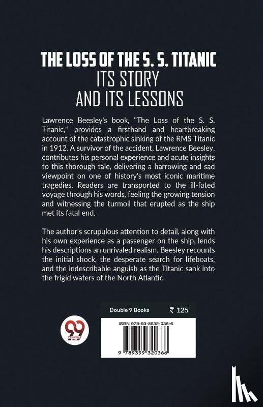 Beesley, Lawrence - The Loss of the S. S. Titanic its Story and its Lessons