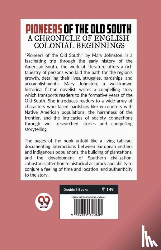 Johnston, Mary - Pioneers of the Old South a Chronicle of English Colonial Beginnings