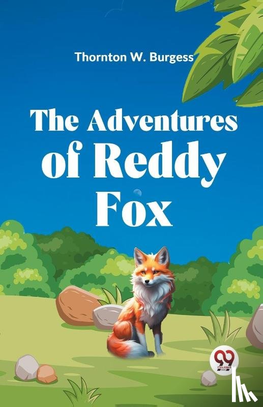 Burgess, Thornton W. - The Adventures of Reddy Fox