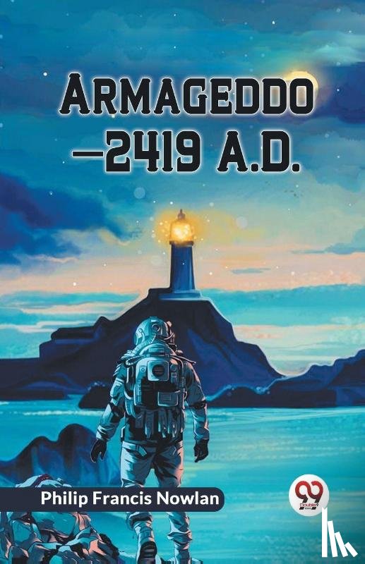 Nowlan, Philip Francis - Armageddon?2419 A.D.