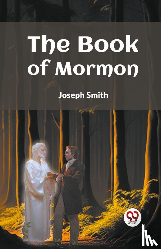 Smith, Joseph - The Book of Mormon