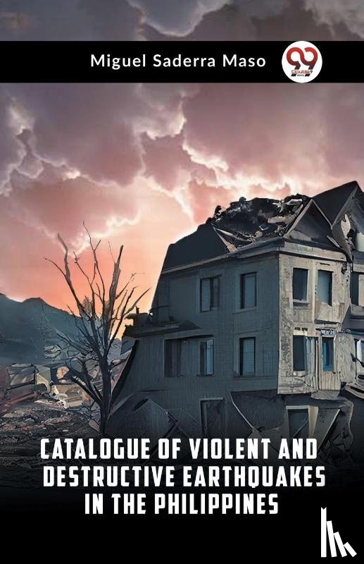 Maso, Miguel Saderra - Catalogue of Violent and Destructive Earthquakes in the Philippines