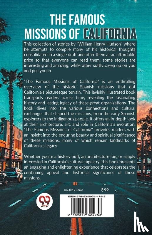 Hudson, William Henry - The Famous Missions of California
