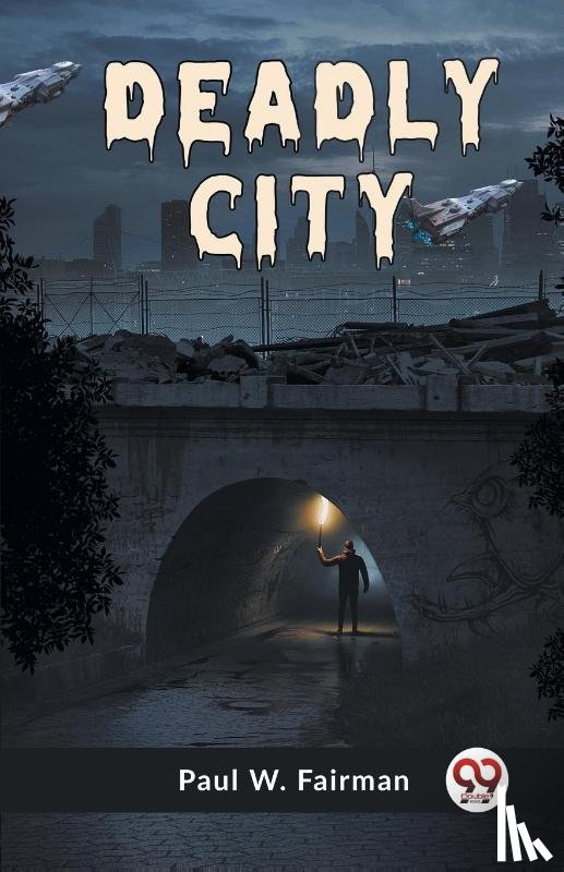 Fairman, Paul W. - Deadly City