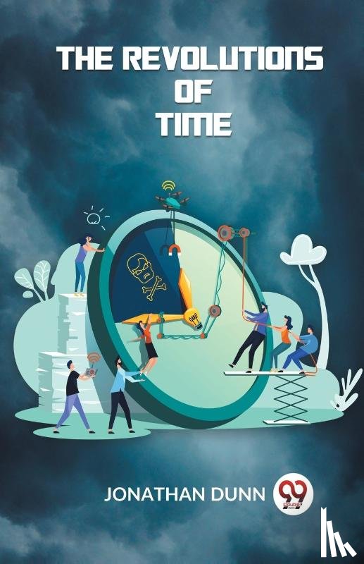 Dunn, Jonathan - The Revolutions of Time