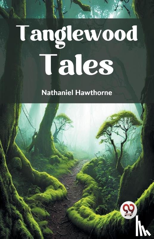 Hawthorne, Nathaniel - Tanglewood Tales