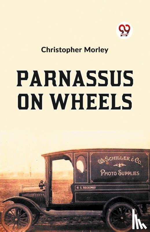 Morley, Christopher - Parnassus on Wheels