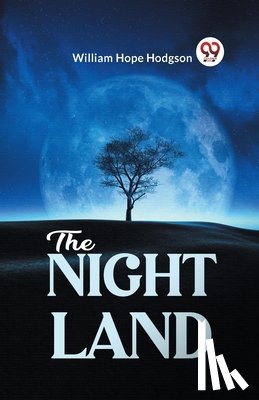 Hope Hodgson William - The Night Land