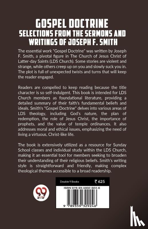 Smith, Joseph F. - Gospel Doctrine SELECTIONS FROM THE SERMONS AND WRITINGS OF JOSEPH F. SMITH