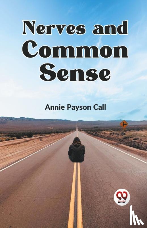 Call, Annie Payson - Nerves and Common Sense