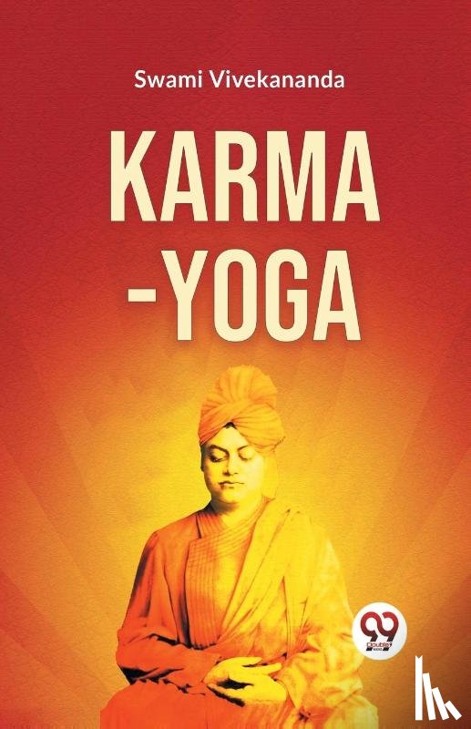 Vivekananda, Swami - Karma-Yoga