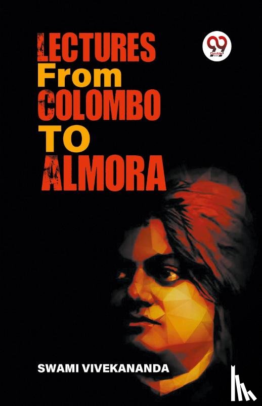 Vivekananda, Swami - Lectures from Colombo to Almora