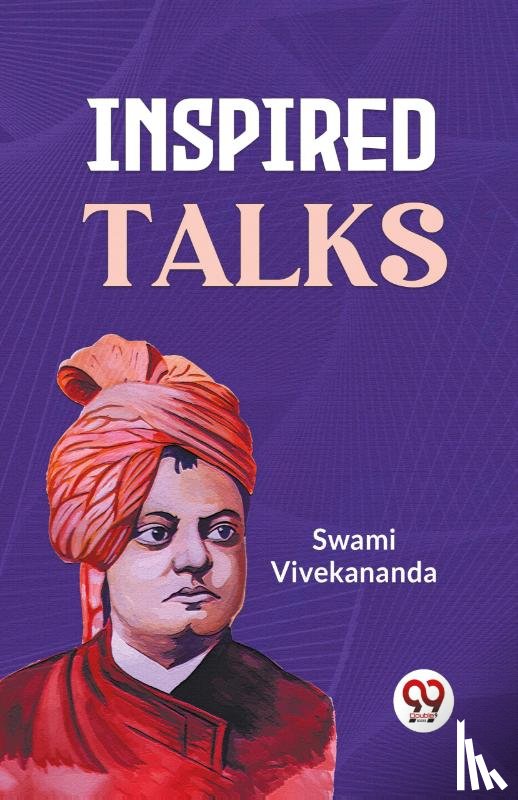 Vivekananda, Swami - Inspired Talks