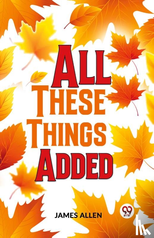 Allen, James - All These Things Added
