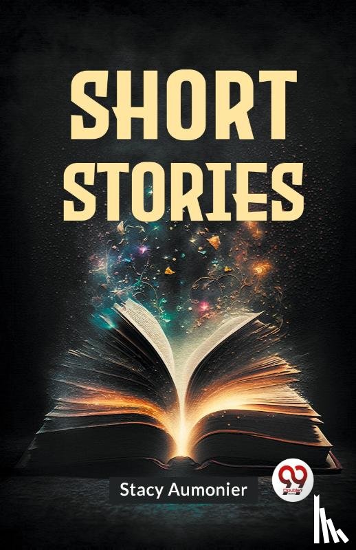 Aumonier, Stacy - Short Stories