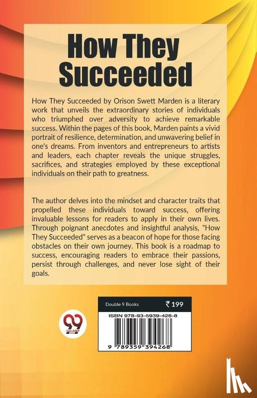 Marden, Orison Swett - How They Succeeded