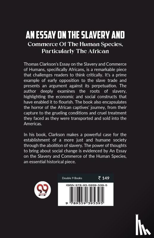 Clarkson, Thomas - An Essay On The Slavery And Commerce Of The Human Species Particularly The African (Edition2023)