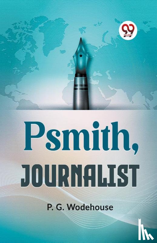 Wodehouse, P G - PSMITH, JOURNALIST (Edition2023)