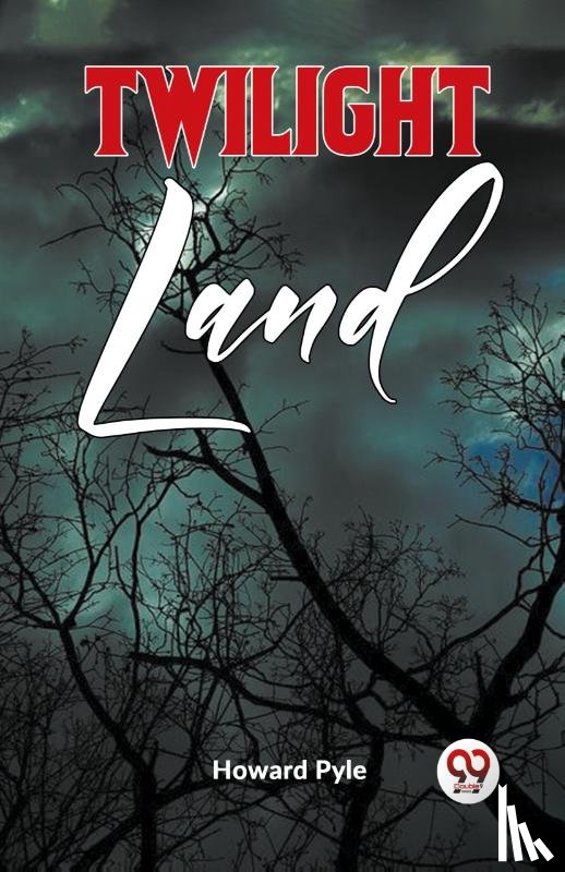 Pyle, Howard - Twilight Land