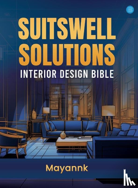 Mayannk - Suitswell Solutions - Interior Design Bible