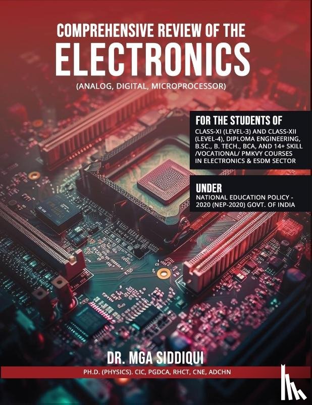 Siddiqui, Dr Mohammad Ghufran Ali - Comprehensive Review of the ELECTRONICS (Analog, Digital, Microprocessor)