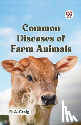 Craig, R. A. - Common Diseases of Farm Animals