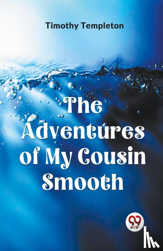 Templeton Timothy - The Adventures of My Cousin Smooth