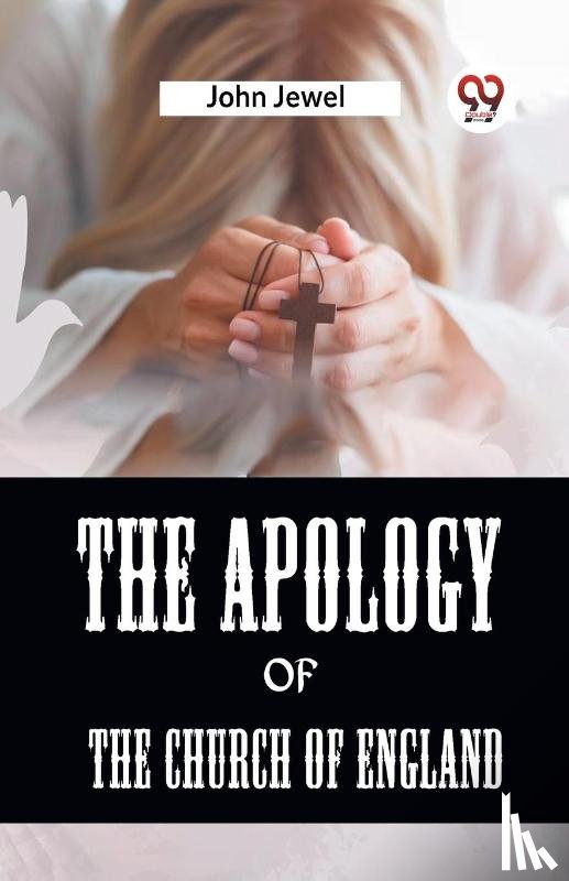 Jewel John - The Apology of the Church of England (Edition2023)