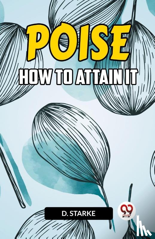 Starke, D - POISE HOW TO ATTAIN IT
