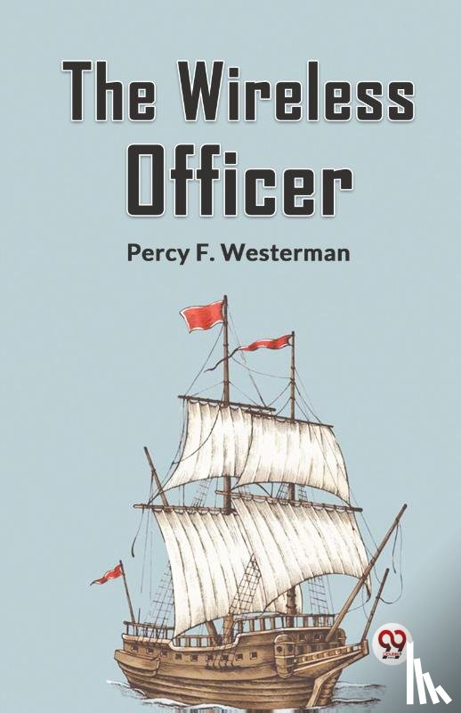 F Westerman Percy - The Wireless Officer