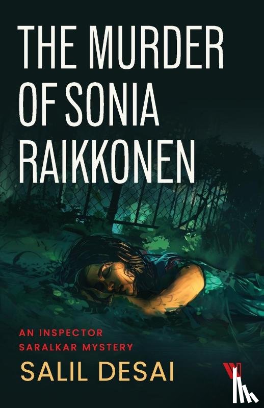 Desai, Salil - The Murder of Sonia Raikkonen