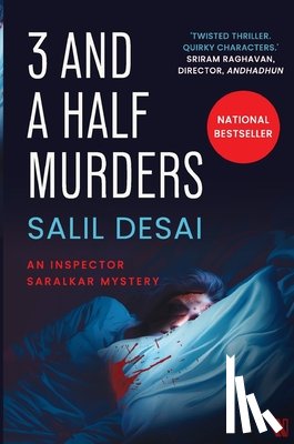 Desai, Salil - 3 and a Half Murders: An Inspector Saralkar Mystery