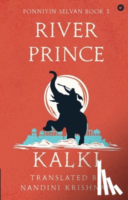 Kalki - River Prince (Ponniyin Selvan Book 3)
