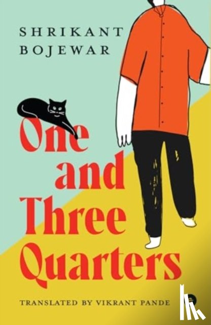 Bojewar, Shrikant - One and Three Quarters