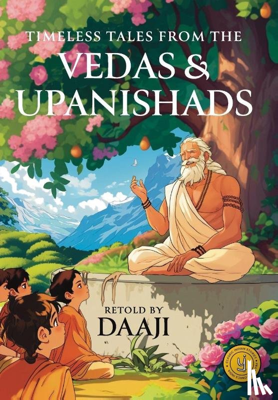 (Kamlesh Patel), Daaji - Timeless Tales From The Vedas And Upanishad