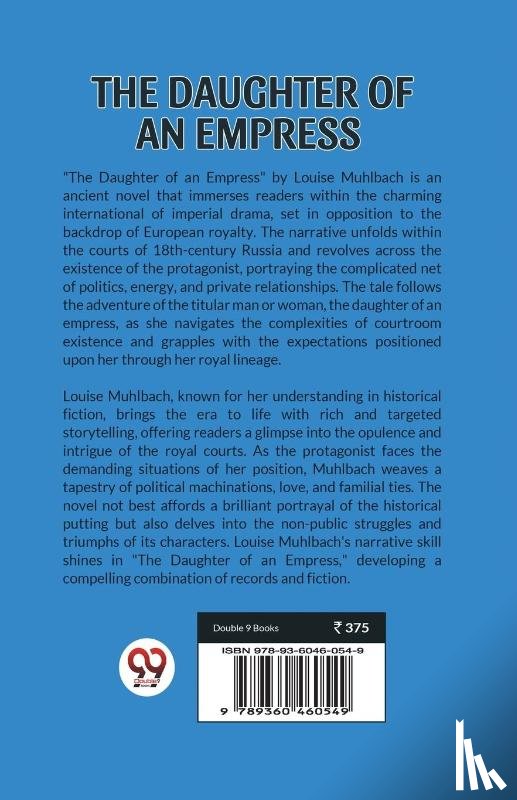 Muhlbach, Louise - THE DAUGHTER OF AN EMPRESS