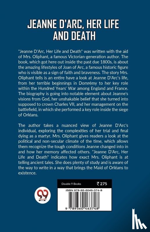 Mrs Oliphant - Jeanne D'Arc, Her Life And Death (Edition2023)