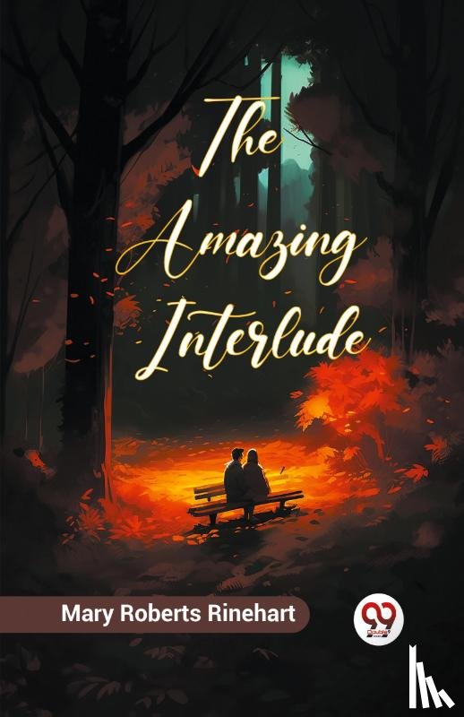 Rinehart, Mary Roberts - The Amazing Interlude (Edition2023)