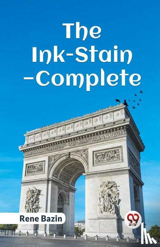 Bazin, Rene - The Ink-Stain, Complete (Edition2023)