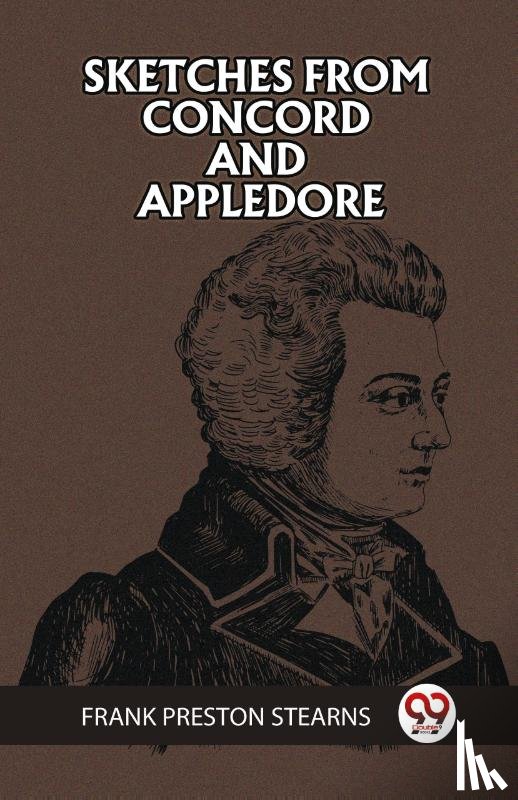 Preston Stearns, Frank - SKETCHES FROM CONCORD AND APPLEDORE (Edition2023)