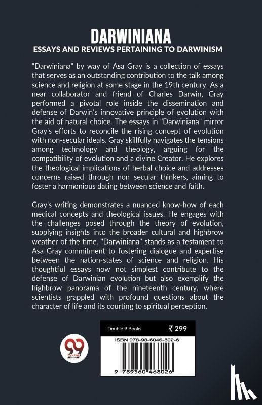 Gray, Asa - DARWINIANA ESSAYS AND REVIEWS PERTAINING TO DARWINISM