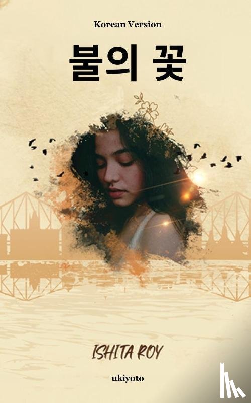 Ishita Roy - Fire Flowers Korean Version