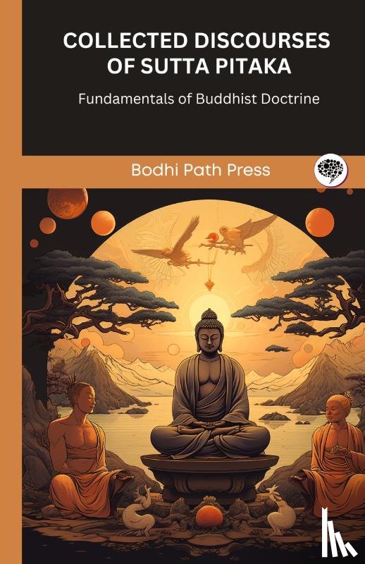 Bodhi Path Press - Collected Discourses of Sutta Pitaka